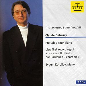 Koroliov Series 7: Claude Debussy Preludes , Evgeni Koroliov