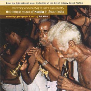 Drumming and Chanting In God's Own Country: Temple Music South India
