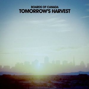 Tomorrow's Harvest , Boards of Canada