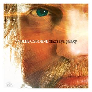 Black Eye Galaxy , Anders Osborne