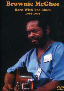 Born With the Blues 1966-92 , Brownie McGhee