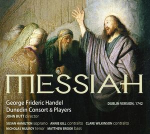 Messiah (Dublin Version 1742) , Dunedin Consort