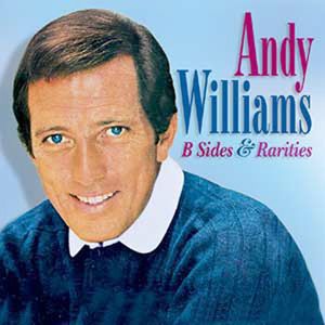 B Sides and Rarities , Andy Williams