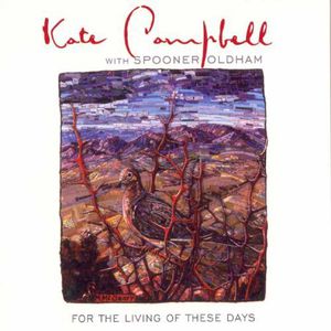 For the Living of These Days , Kate Campbell