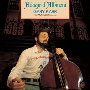 Albinoni Adagio [Import] , Gary Karr