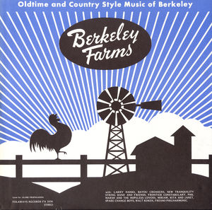 Berkeley Farms: Oldtime And Country Style -  Smithsonian Folkways, FW-02436-CCD
