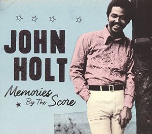 Memories By The Score [Super Deluxe] , John Holt