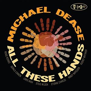 All These Hands , Michael Dease