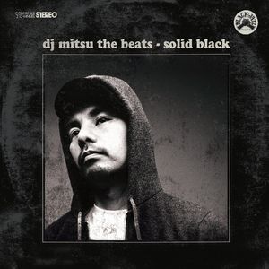 Solid Black , DJ Mitsu the Beats