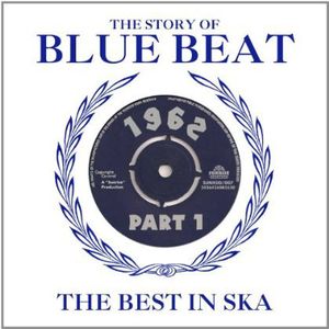 Story of Blue Beat 1962 1 /  Various , Various Artists