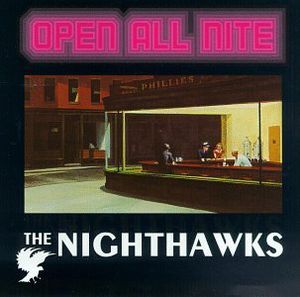Open All Night , Nighthawks