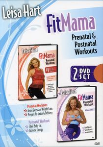 Fitmama: Prenatal & Postnatal Pregnancy Workout , Leisa Hart