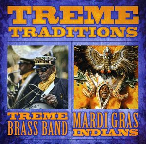 Treme Traditions , Mardi Gras Indians