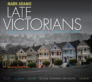 Late Victorians / Regina Coeli / Overture to , Sylvia Alimena