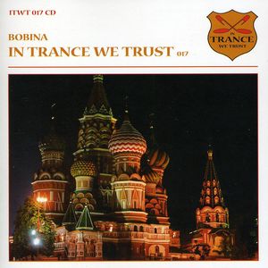 In Trance We Trust, Vol. 17 , Bobina