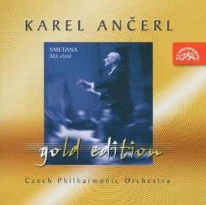 Gold Edition 1: Smetana / Ma Vlast , Karel Ancerl