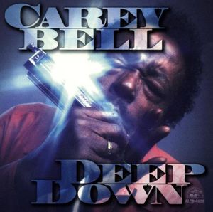 Deep Down , Carey Bell