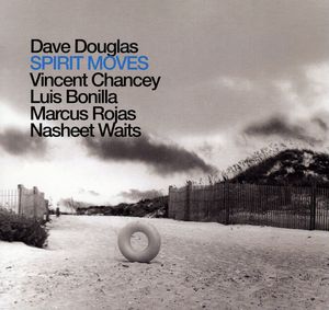 Spirit Moves , Dave Douglas
