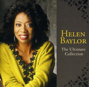 The Ultimate Collection , Helen Baylor