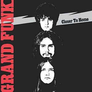 Closer to Home [Import] , Grand Funk Railroad