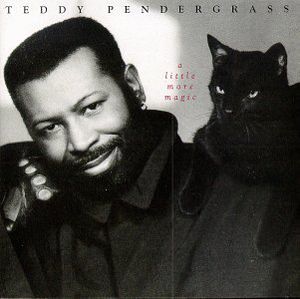 Little More Magic , Teddy Pendergrass