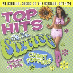 Top Hits Of The Sixties: Chart Toppers , Various Artists