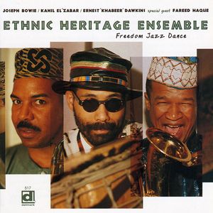 Freedom Jazz Dance , Ethnic Heritage Ensemble