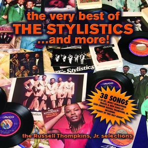 The Very Best Of and More , The Stylistics