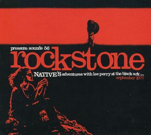 Rockstone: Native's Adventures With Lee Perry At The Black Ark - Late September 1977 , Native