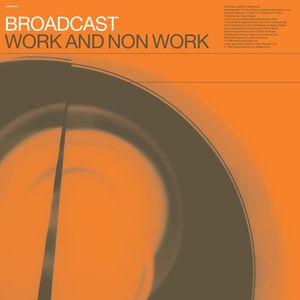 Work & Non-work , The Broadcast