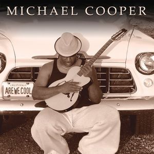Are We Cool , Michael Cooper