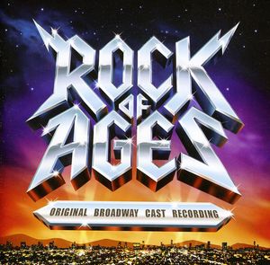 Rock of Ages (Original Broadway Cast Recording) (IMPORT)