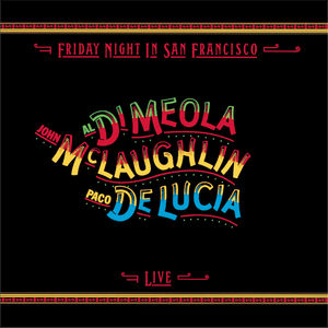 Friday Night In San Francisco - Live (remastered) , Paco de Luc a