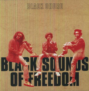 Black Sounds of Freedom , Black Uhuru
