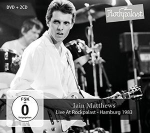Live At Rockpalast , Ian Matthews