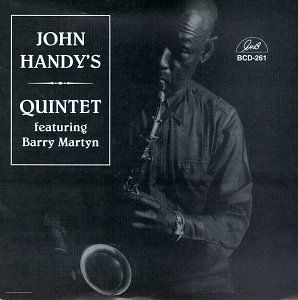 John Handy's Quintet Featuring Barry Martyn , John "Captain John" Handy