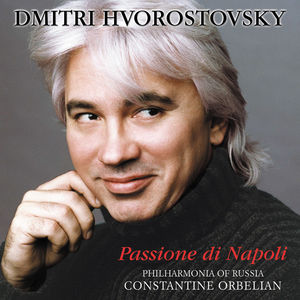 Passione Di Napoli , Dmitri Hvorostovsky