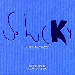 So Lucky , No l Akchot