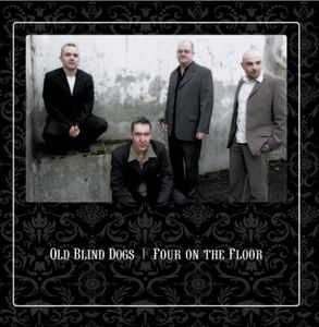 Four on the Floor , Old Blind Dogs
