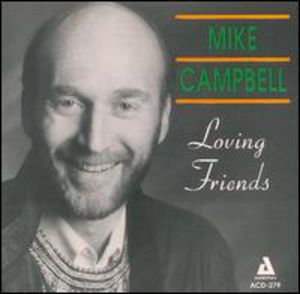 Loving Friends , Mike Campbell