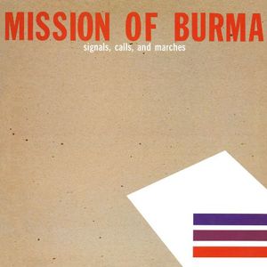 Signals, Calls and Marches , Mission of Burma