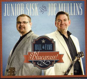 Hall of Fame Bluegrass , Junior Sisk