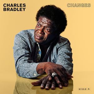 Changes , Charles Bradley