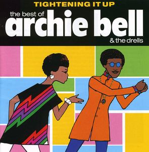 Tightening Up: Best of , Archie Bell