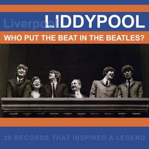 Liddypool: Who Put the Beat in the Beatles /  Various , Various Artists