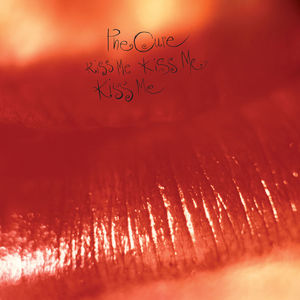 Kiss Me, Kiss Me, Kiss Me , The Cure