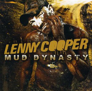 Mud Dynasty , Lenny Cooper