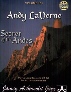 Andy Laverne: Secret of the Andes , Jamey Aebersold