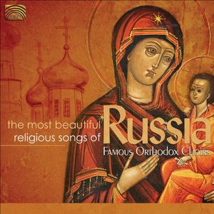 Most Beautiful Religious Songs of Russia , Moscow Madrigal Ensemble