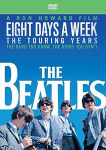 The Beatles: Eight Days a Week - The Touring Years , The Beatles
